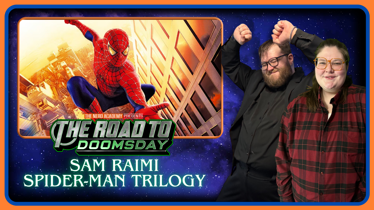 THE SAM RAIMI SPIDER-MAN TRILOGY | The Road To Doomsday Episode 31 | MCU REWATCH