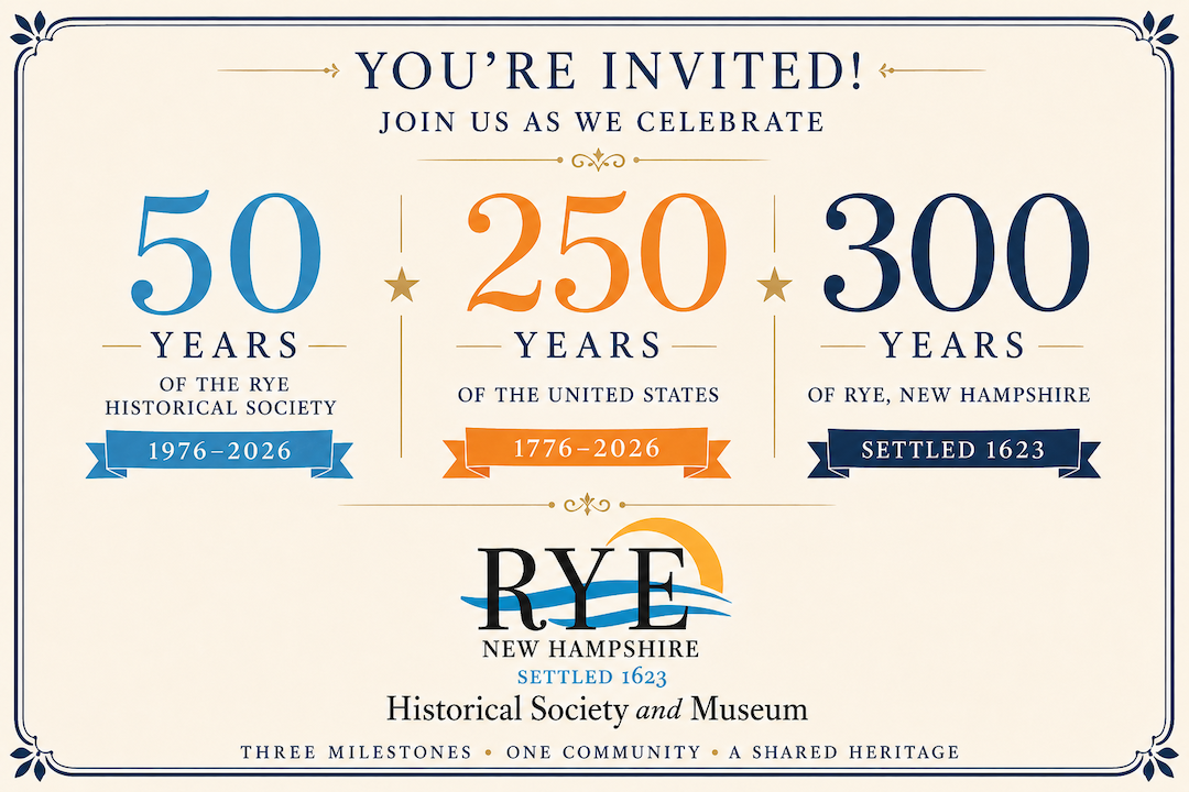 Rye Historical Society Annual Meeting followed by Celebrations!