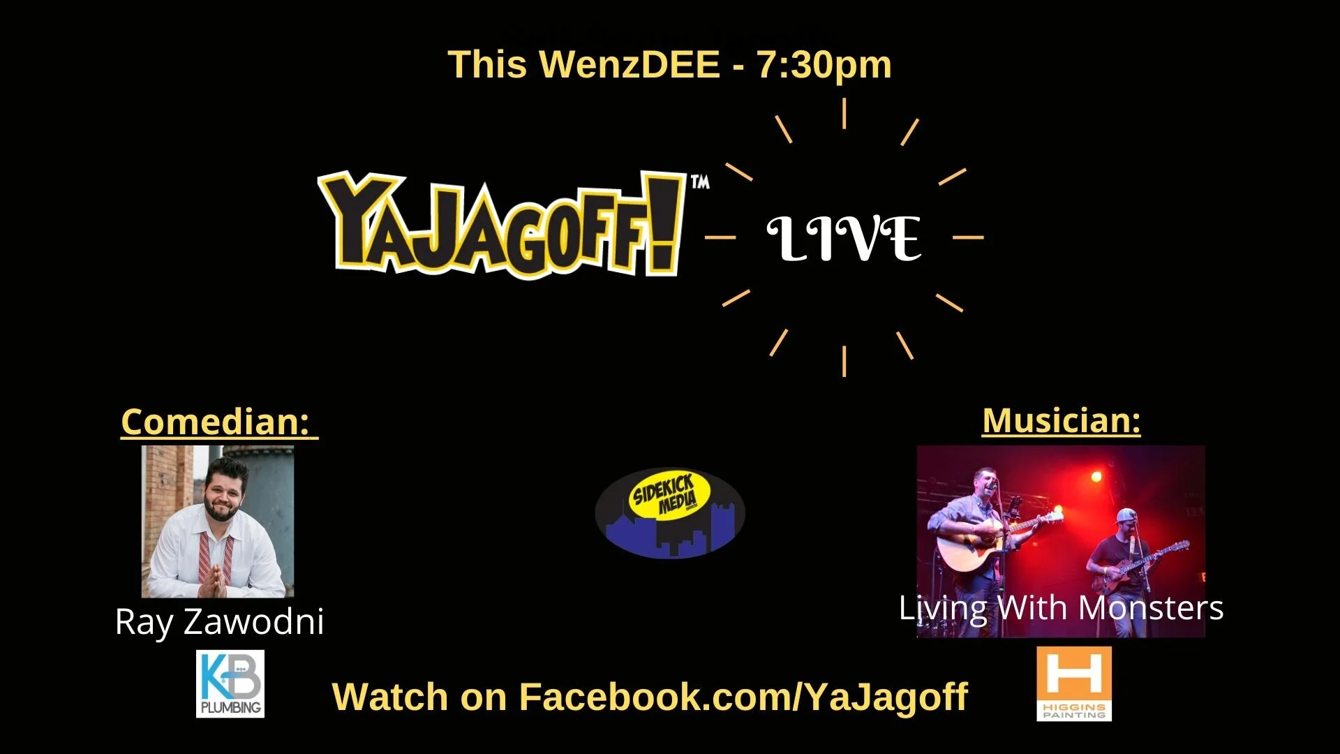YaJagoff LIVE with Ray Zawodni & Living with Monsters