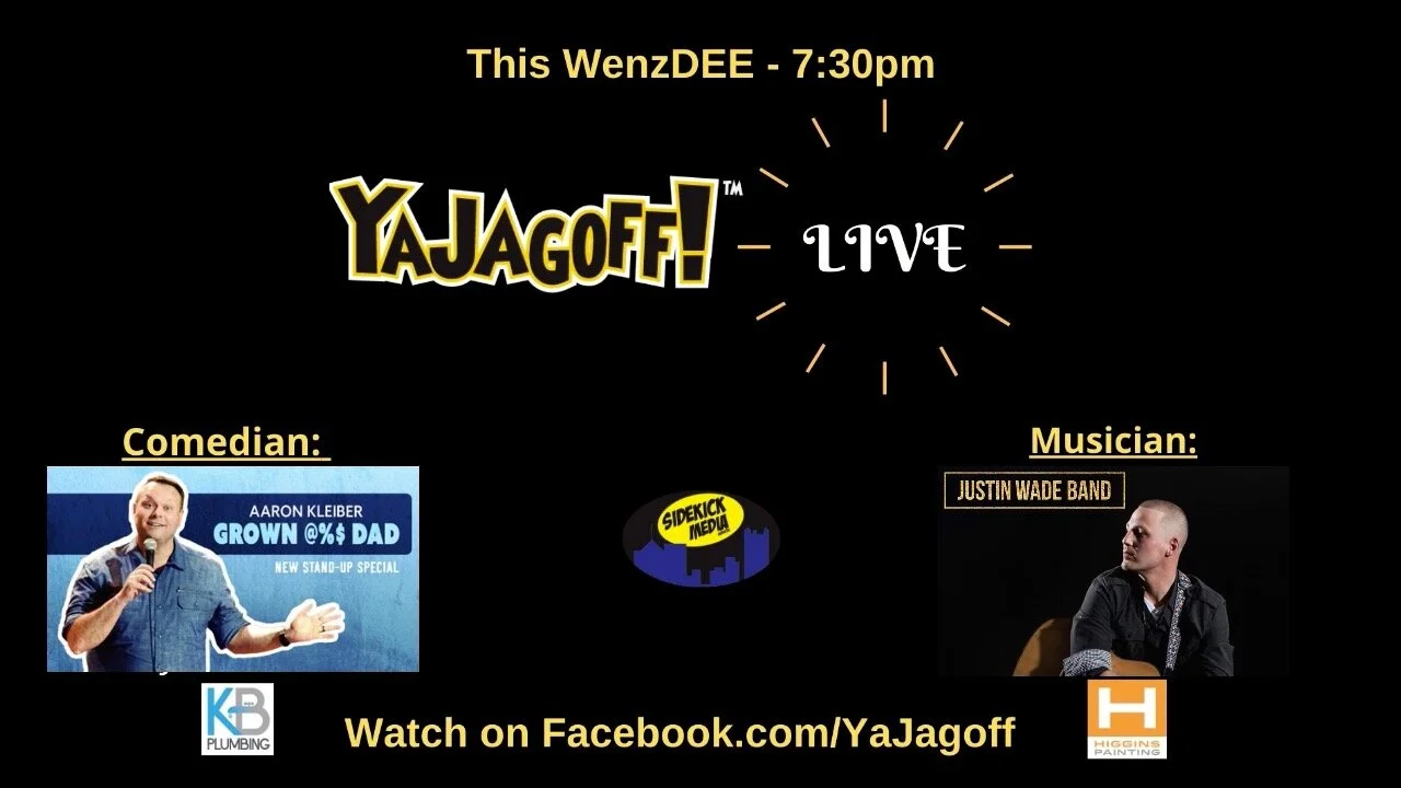 YaJagoff LIVE with Aaron Kleiber & Justin Wade Band