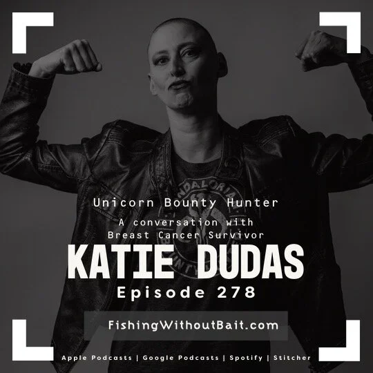 Fishing Without Bait 278: Boba Fett and Breast Cancer with Katie Dudas