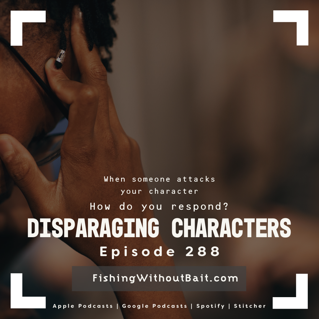 Fishing Without Bait 288: Disparaging Characters