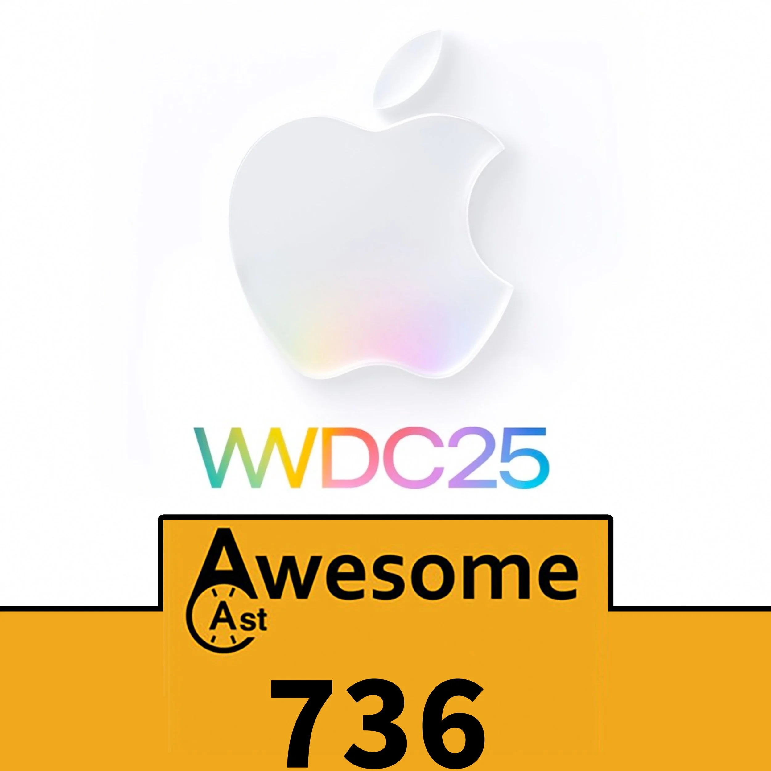AwesomeCast 736: Liquid Glass & AI Sass: WWDC 2024 Breakdown