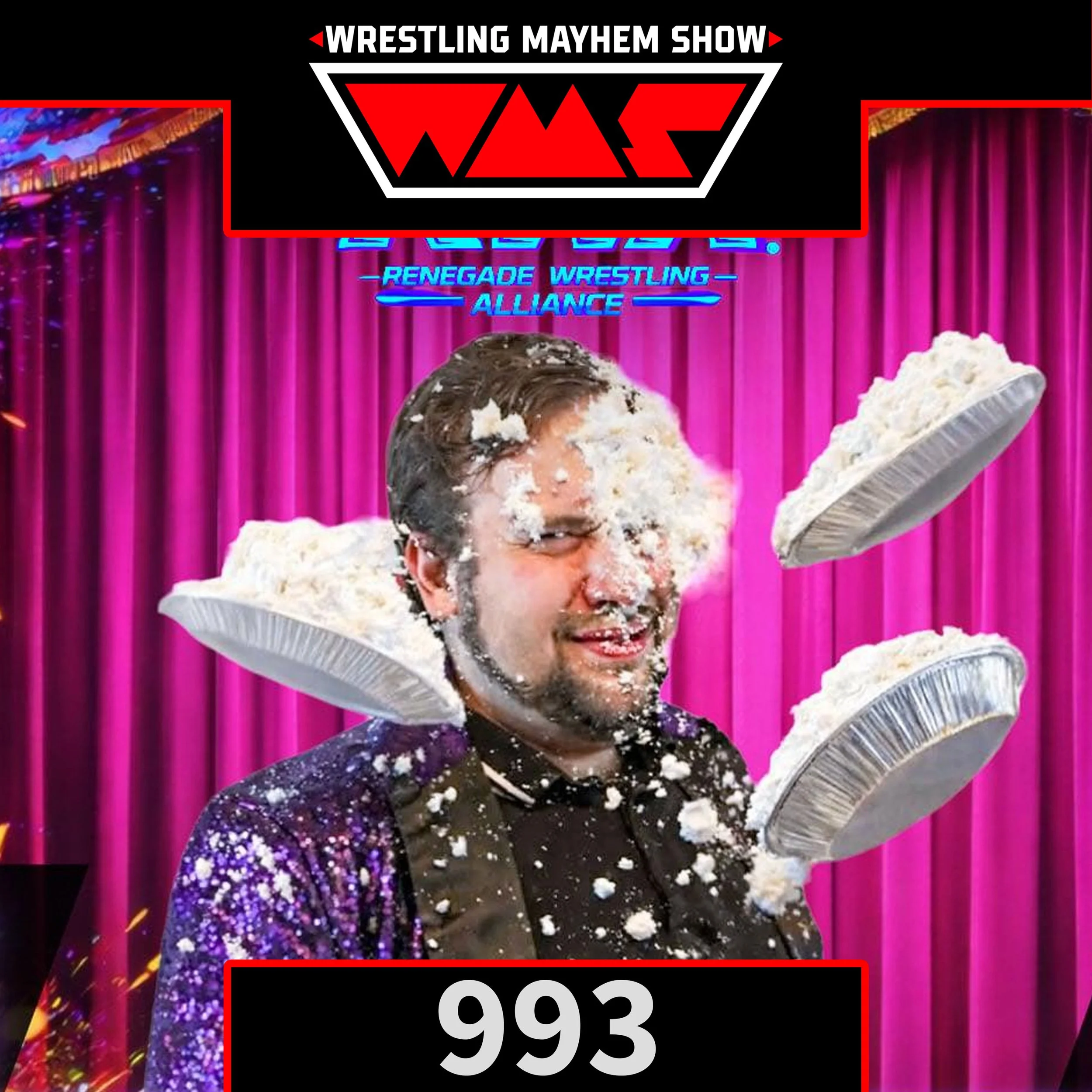Wrestling Mayhem Show 993: Pie Hard with Tony Kincaid 