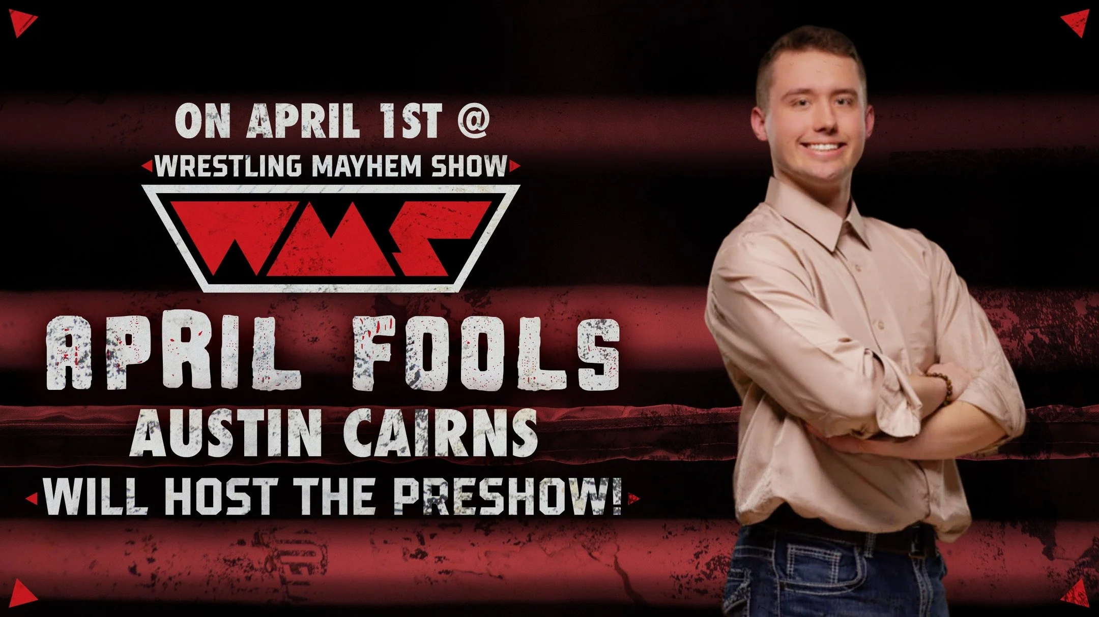 880 Wrestling's Most Elite Austin Cairns will be Making Mayhem as he hosts the official WMS April Fools Pre Show! 

Tune in on all Wrestling Mayhem Show and IndyWrestling.us streaming platforms for the free preview! You don't know who may show up on 