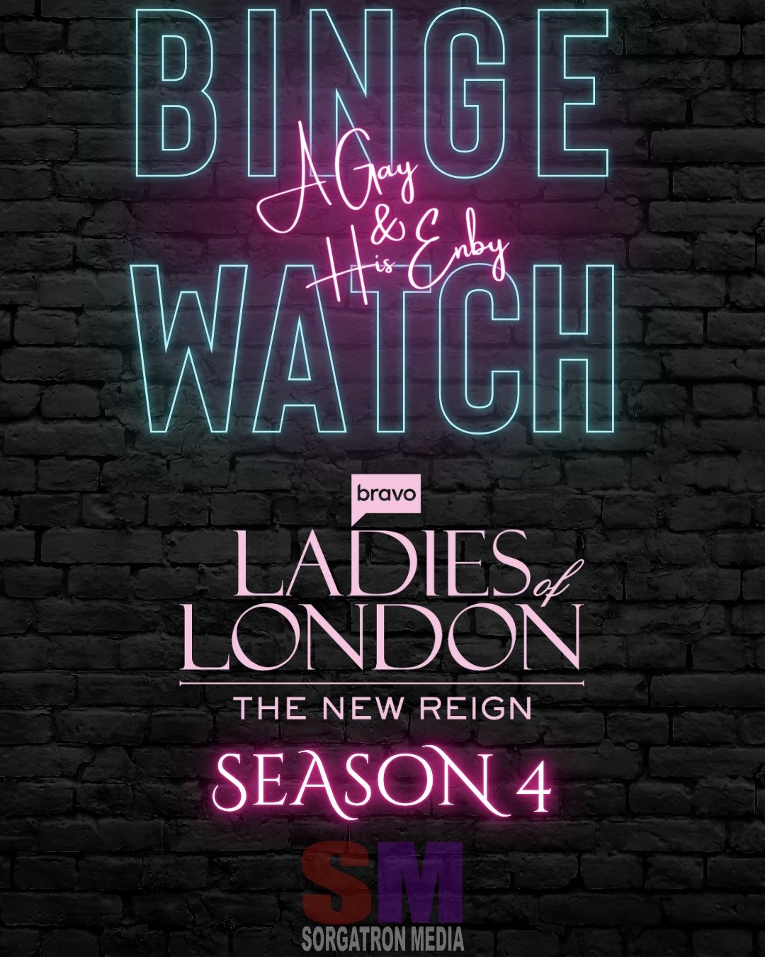 A Gay &amp; His Enby: Binge Watch 10: Ladies of London Season 04