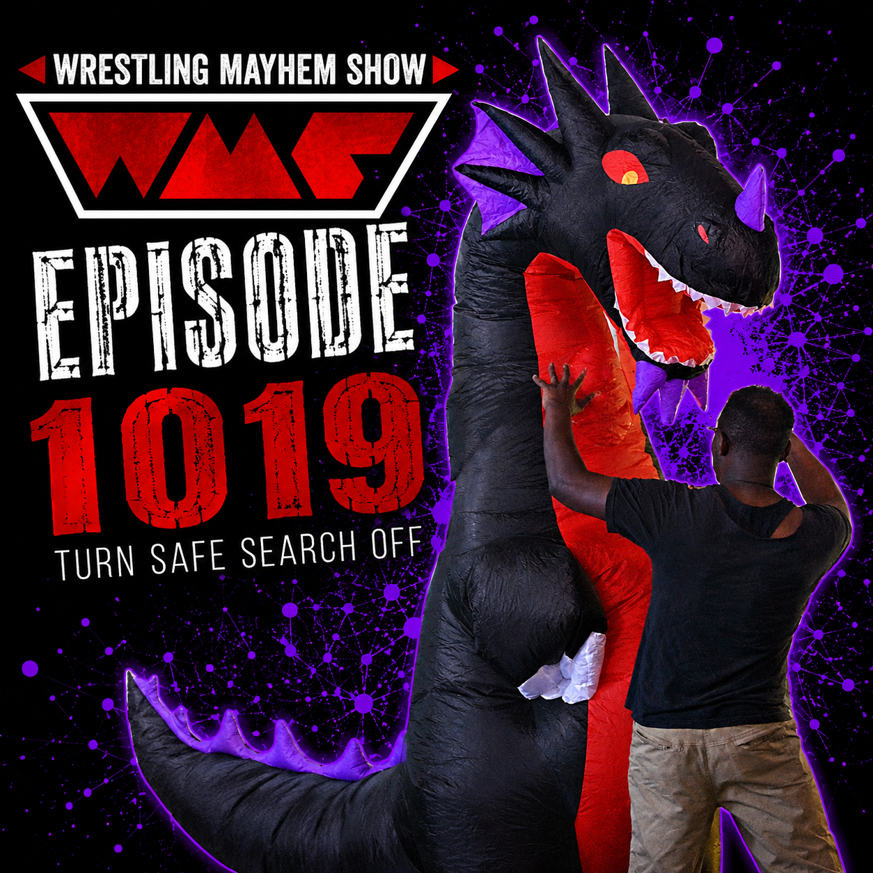 Wrestling Mayhem Show 1019: Turn Safe Search Off