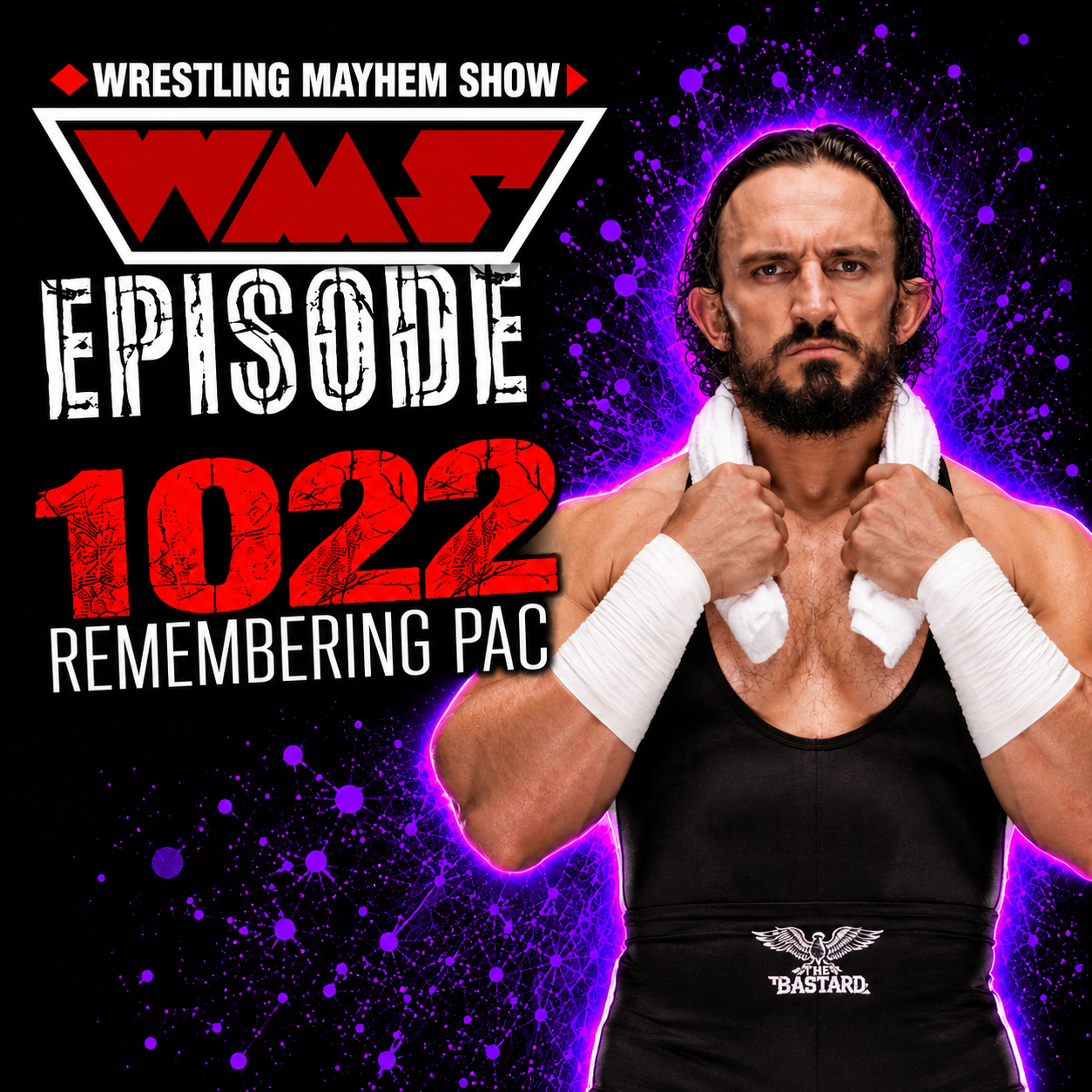 Wrestling Mayhem Show 1022: Remembering PAC