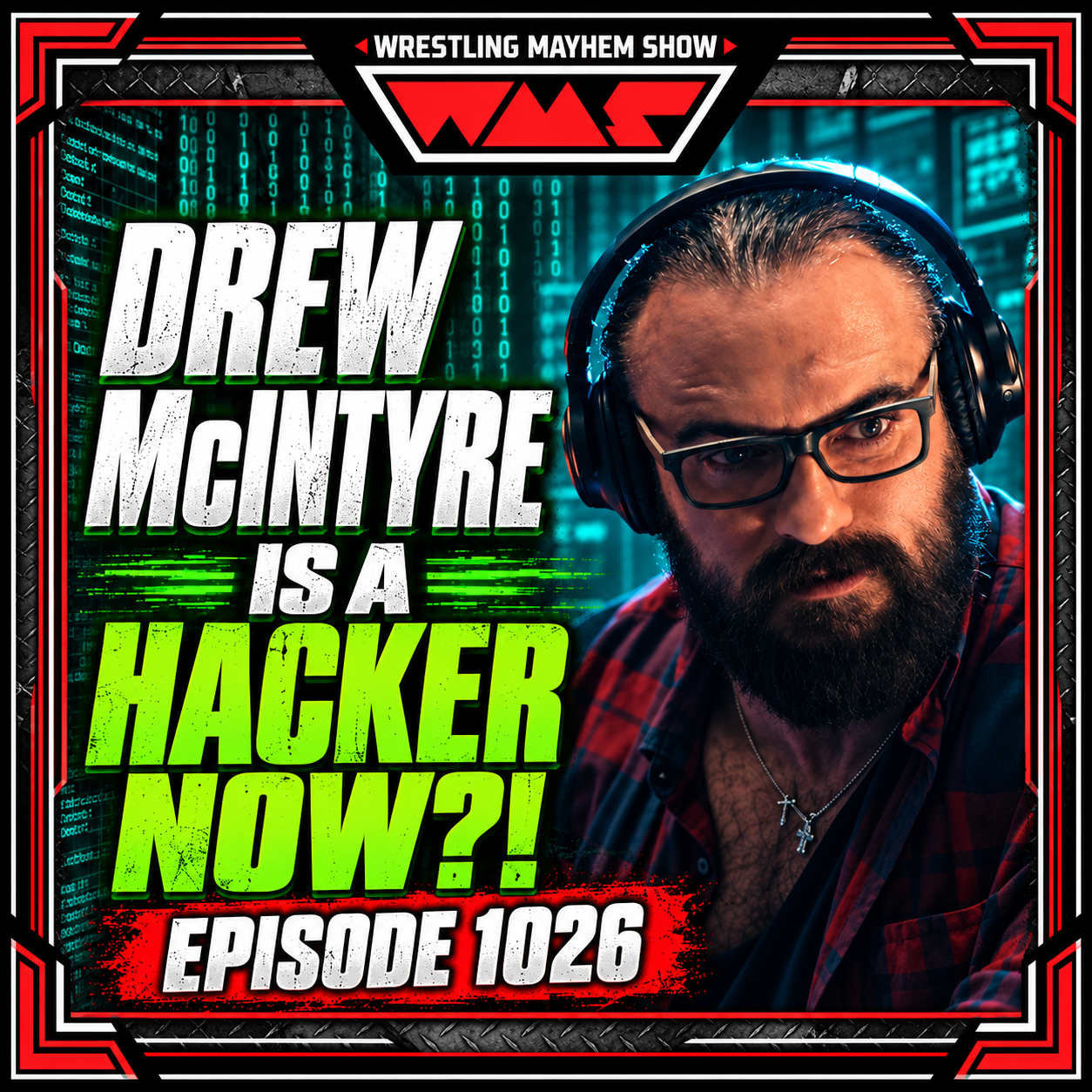 Wrestling Mayhem Show 2026: Drew McIntyre Is a Hacker Now?!