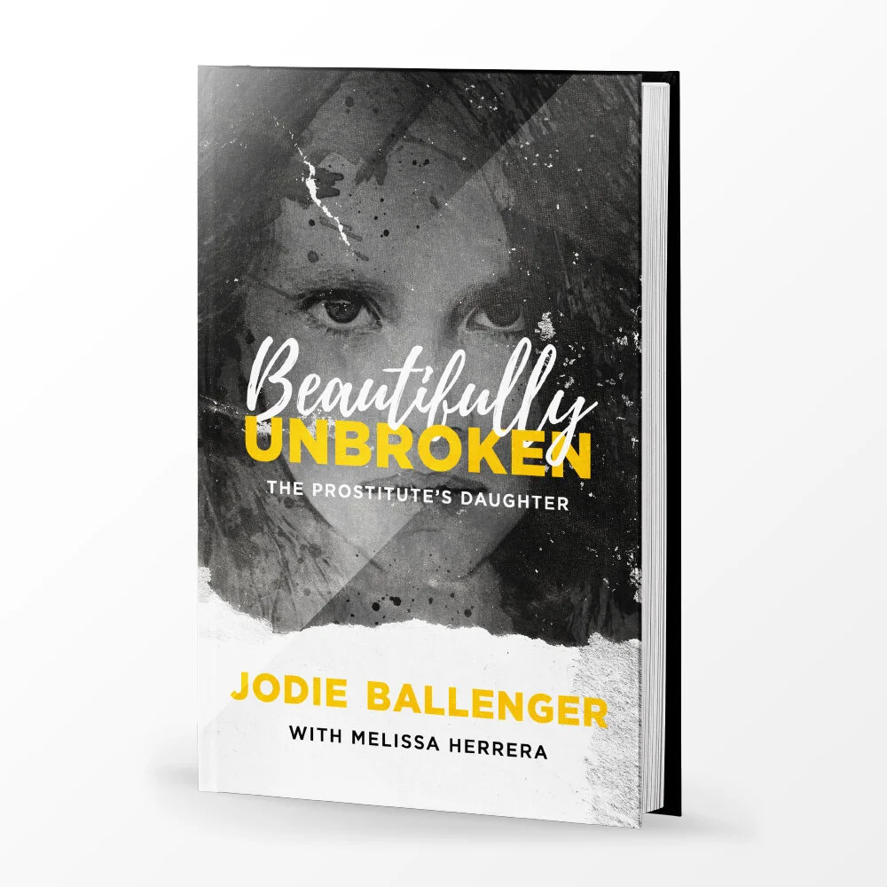 Beautifully Unbroken: The Prostitute's Daughter