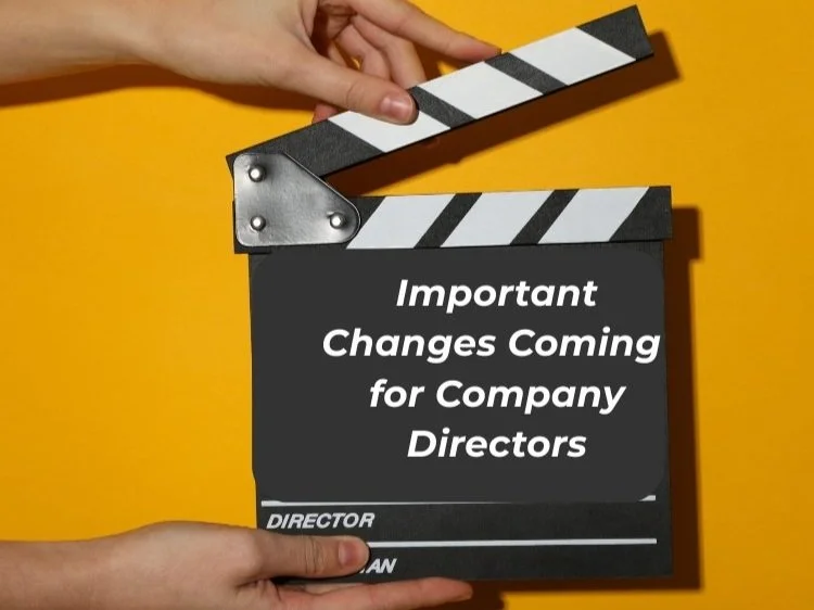 Important Reporting Changes for Company Directors: What You Need to Know