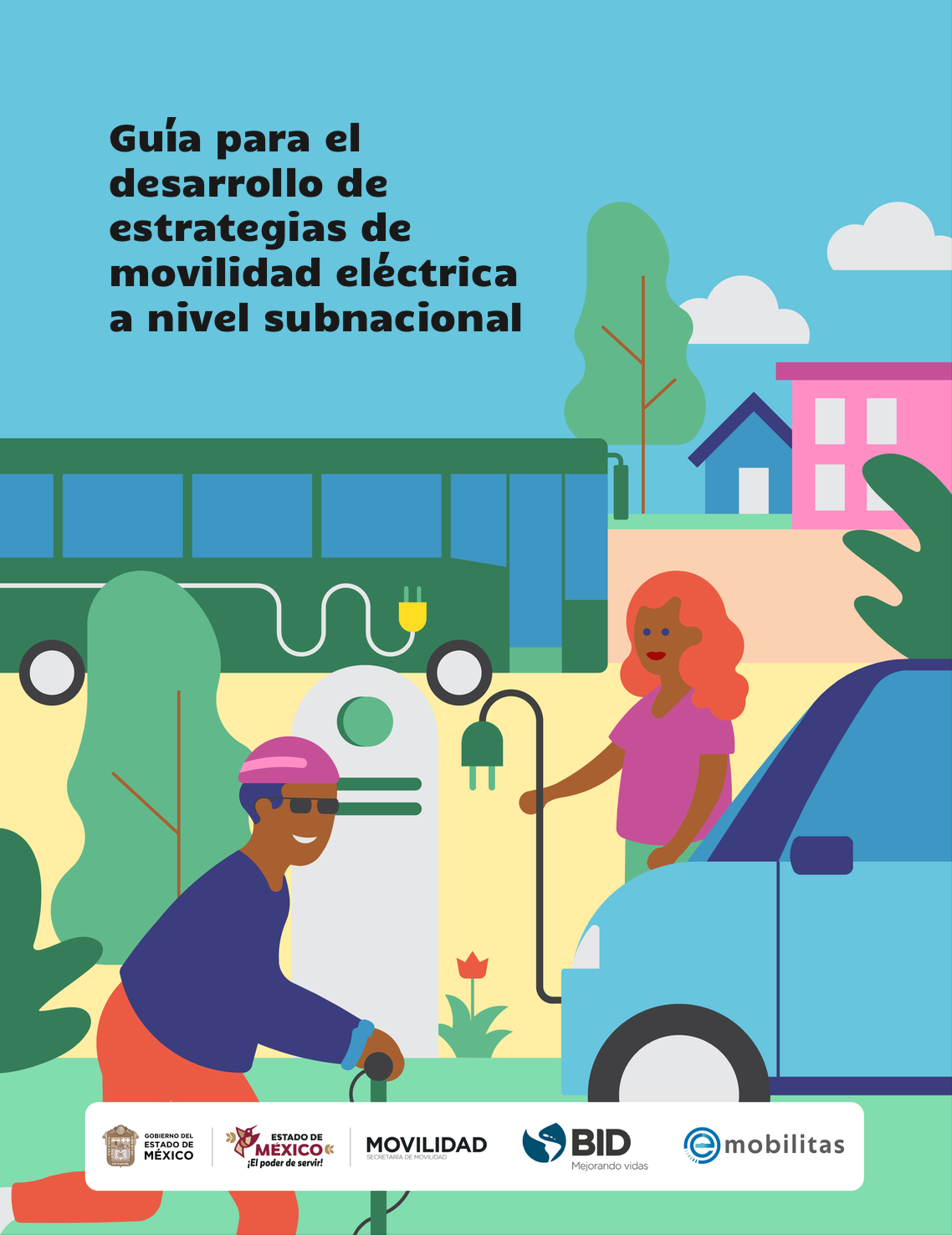 Guía para el desarrollo de estrategias de movilidad eléctrica a nivel subnacional