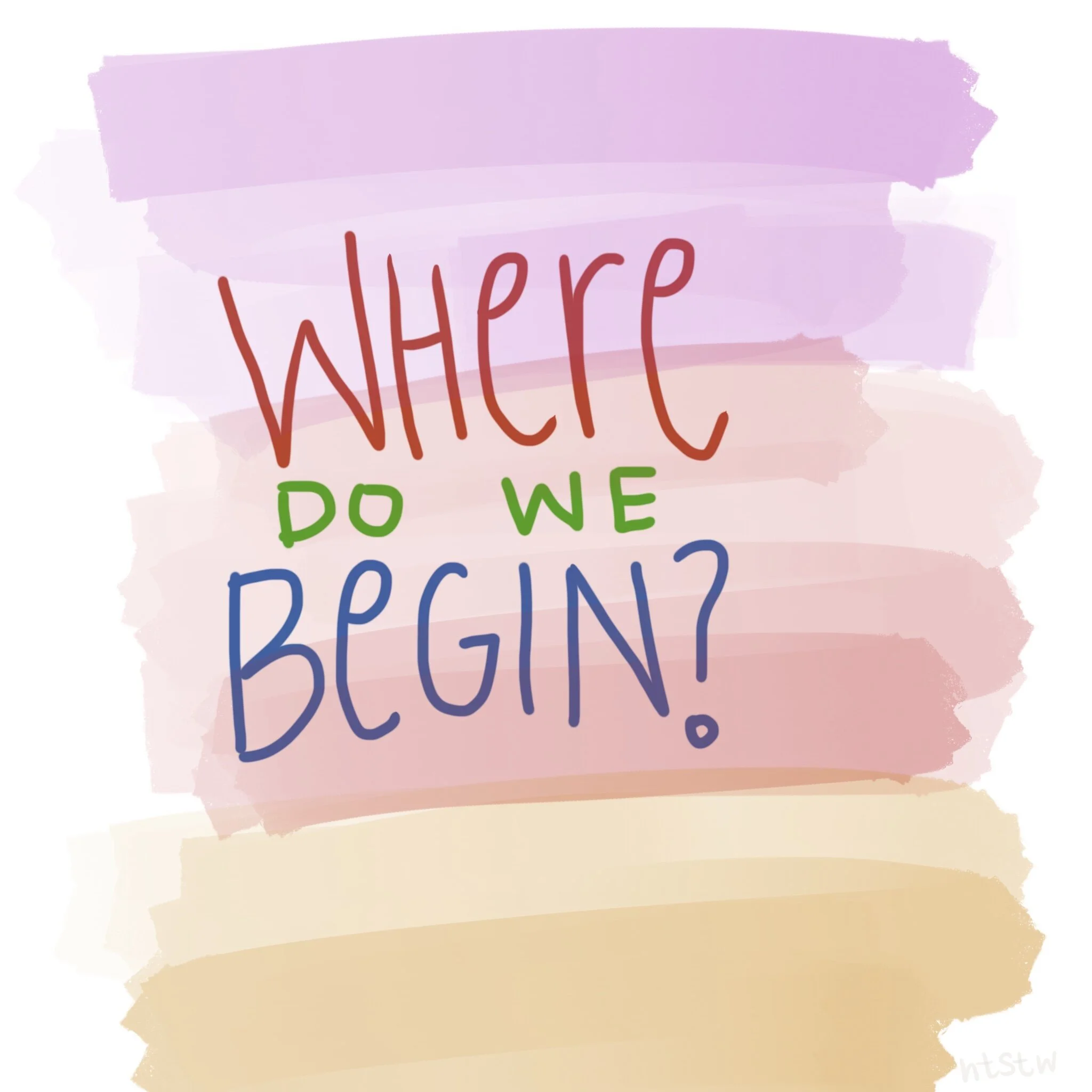 Where Do We Begin?