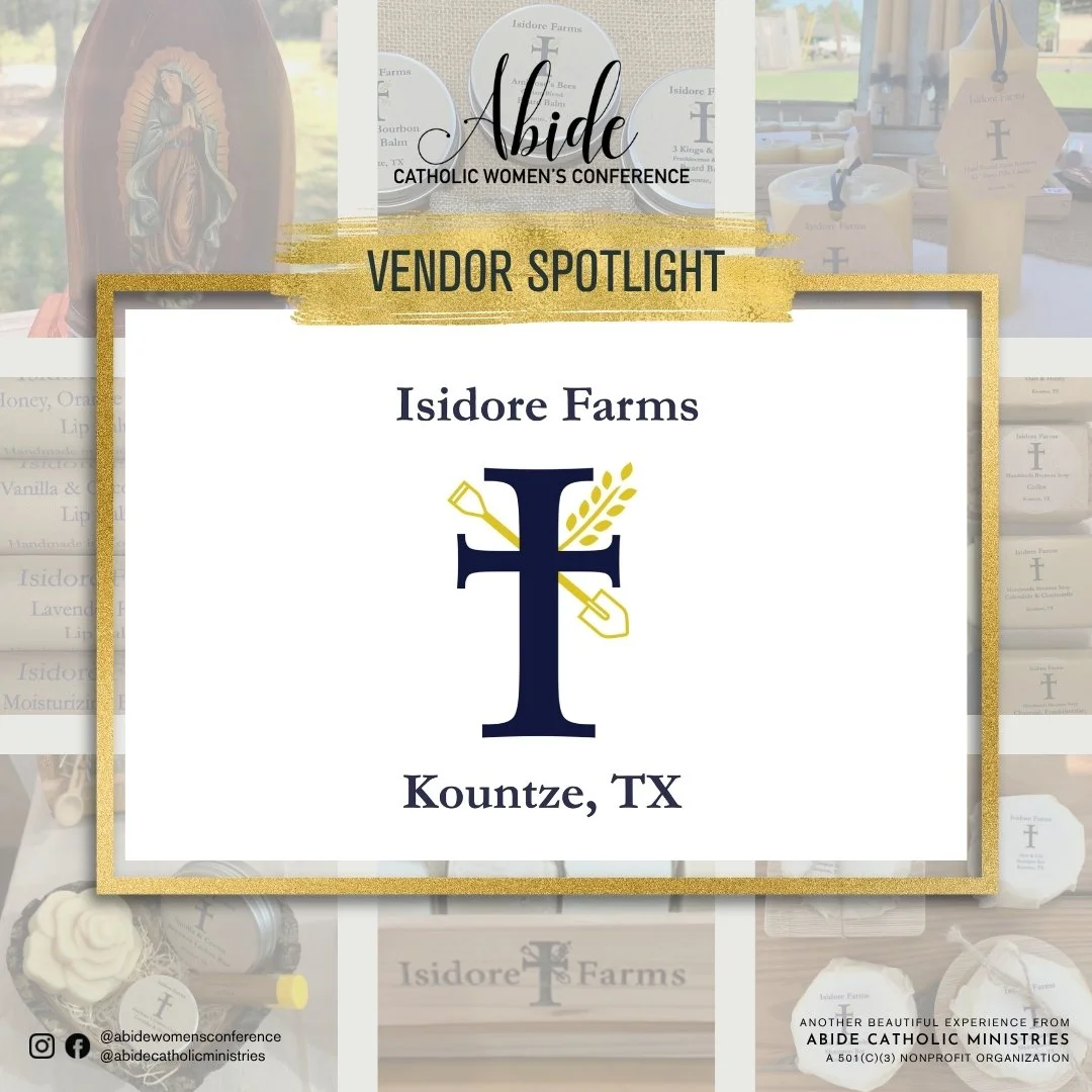 ✨ VENDOR SPOTLIGHT: We&rsquo;re excited to welcome Isidore Farms to Abide 2026!

Isidore Farms is a result of their family's love for the Catholic faith. Their farm is named after Saint Isidore, the patron saint of farmers. Everyone in their family o