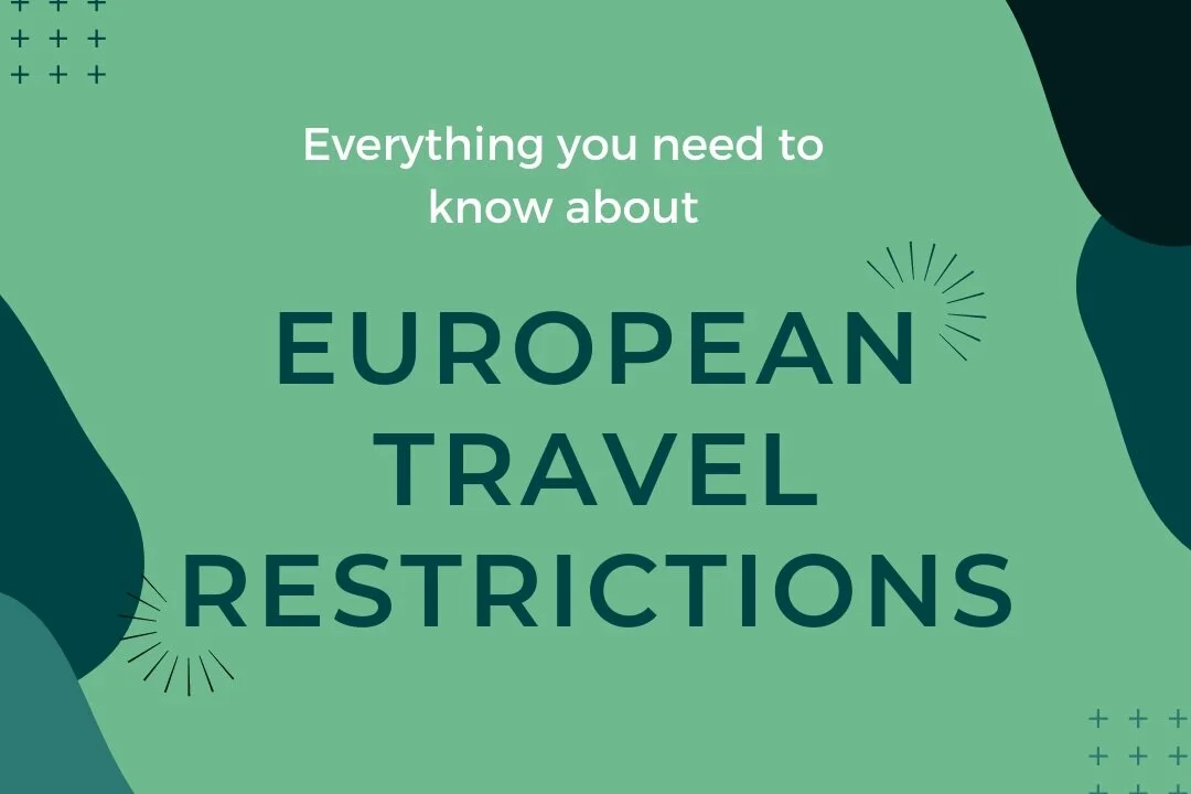 European Travel Ban: Everything You Need to Know