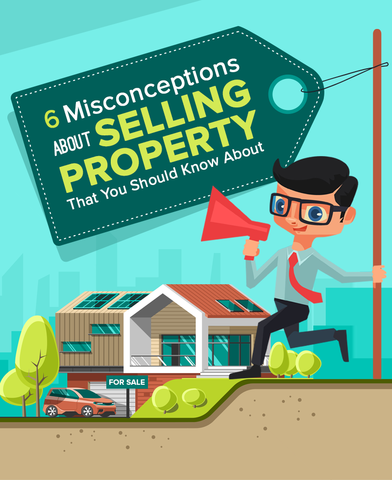 6 Misconceptions About Selling Property That You Should Know About,Kim Bigley