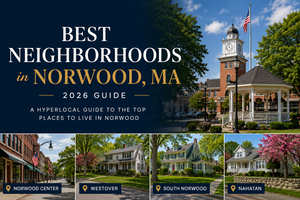 Best Neighborhoods in Norwood, MA (2026 Guide)