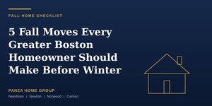 5 Fall Home Maintenance Tasks Every Greater Boston Homeowner Should Do Before Winter