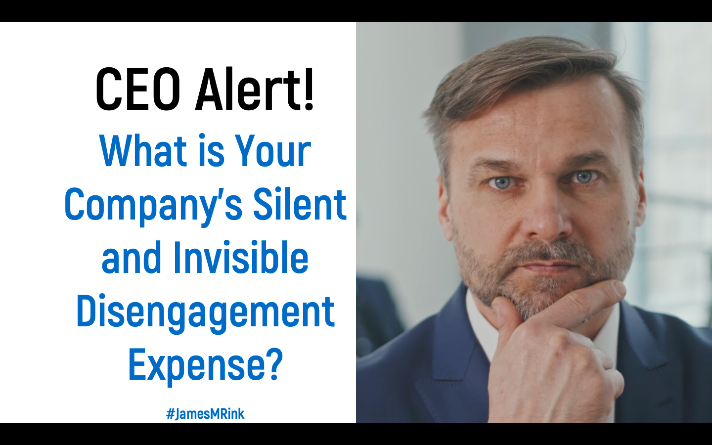 CEO Alert! What is your company’s Silent and Invisible Disengagement Expense?