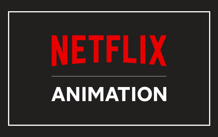 Netflix_Animation_Development_01.png
