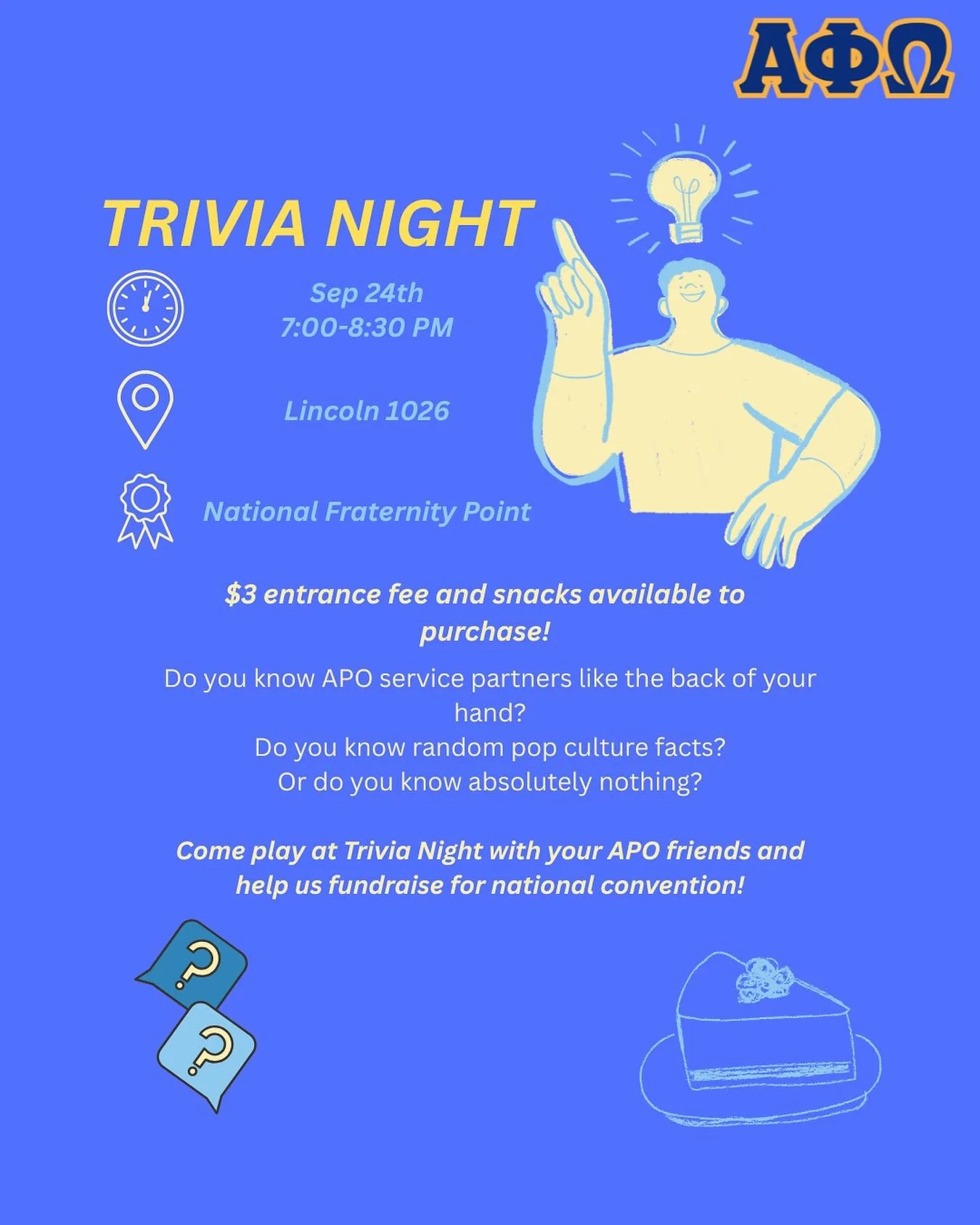 Come help APO raise money for national convention by playing an awesome game of Jeopardy, hosted by the COMMS committee. This event counts as a national fraternity point for our members! Sign up on APO online.