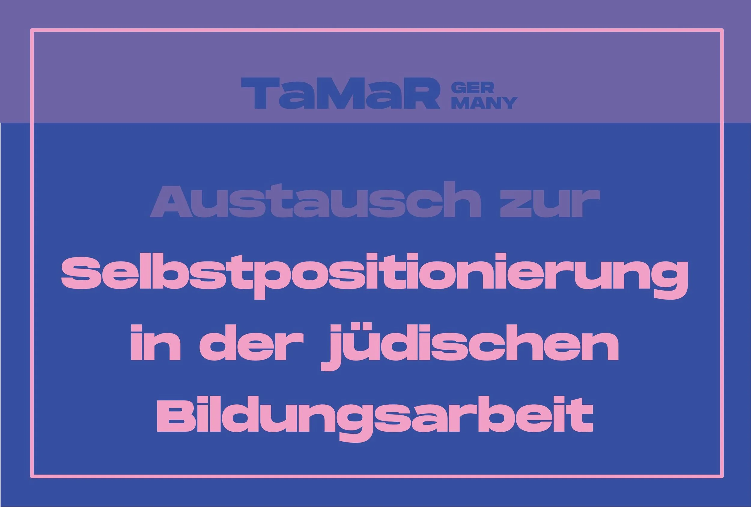 Selbstpositionierung in der jüdischen Bildungsarbeit