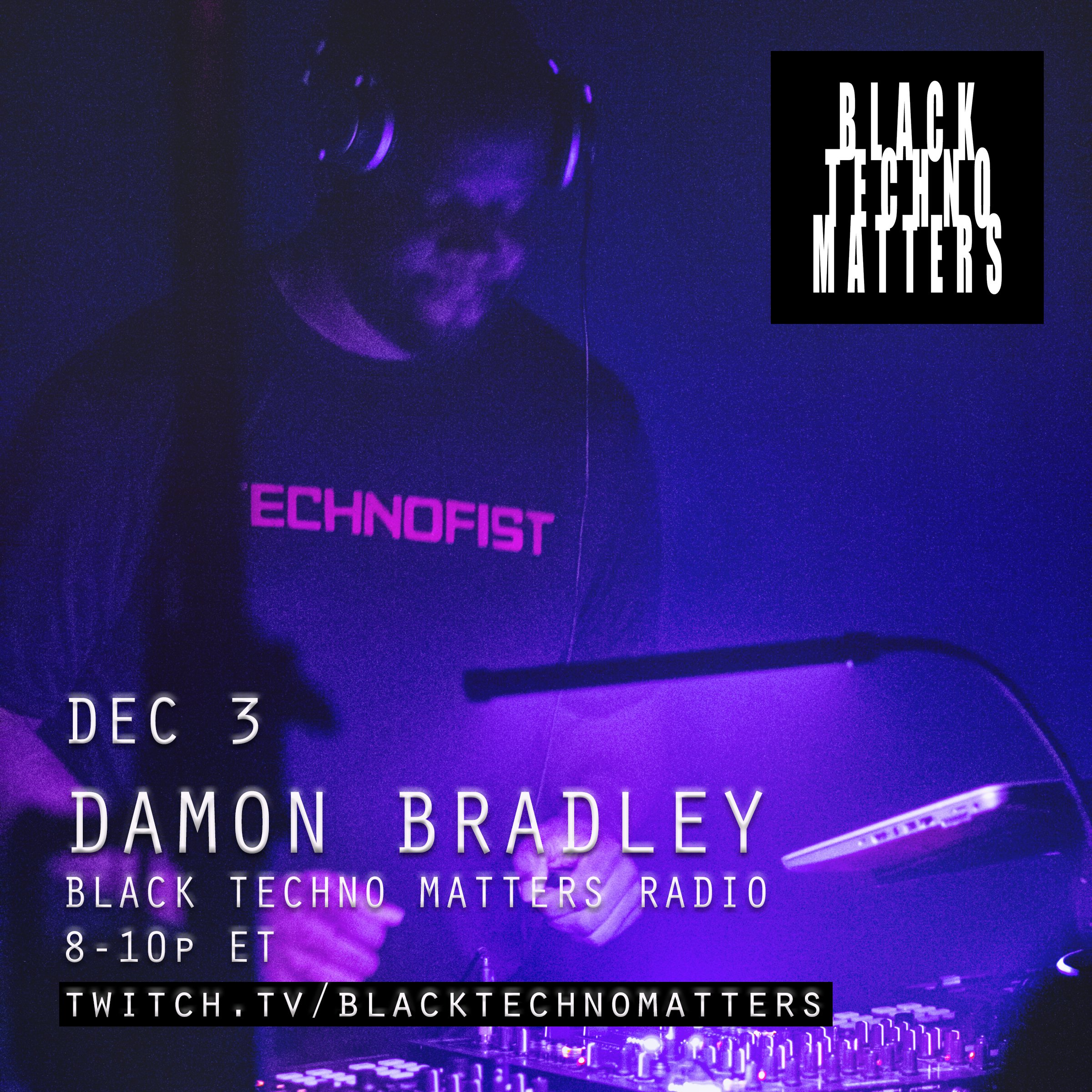 Damon Bradley - Black Techno Matters Radio