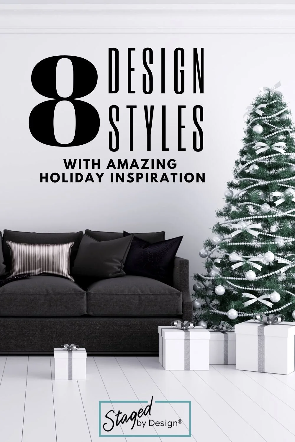 8 Design Styles with Amazing Holiday Inspiration — Staged by Design
