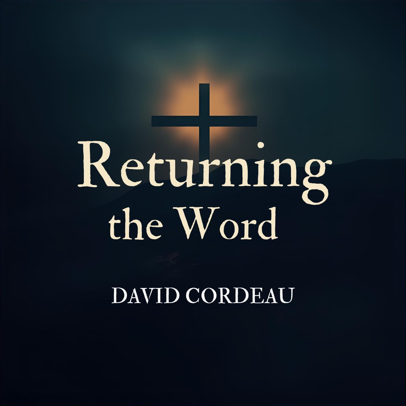 DAVID CORDEAU - Returning the Word.jpg