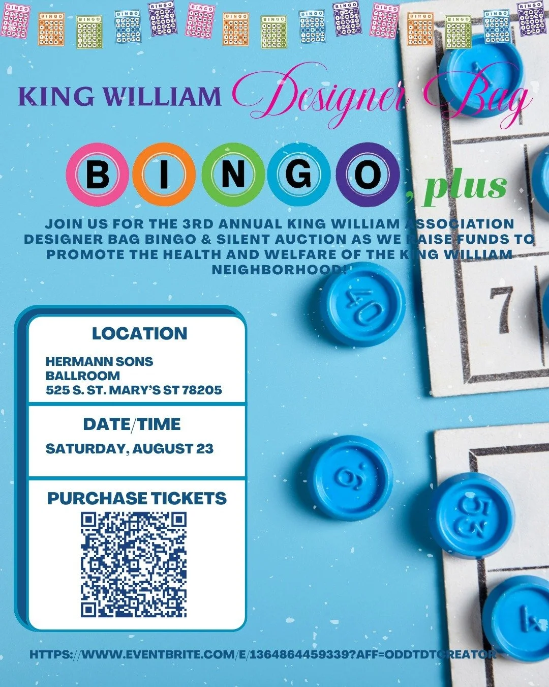 👛 🛍 💼 Join us for the 3rd Annual King William Association Designer Bag Bingo &amp; Silent Auction on Saturday, August 23 from 12 noon to 4 pm at Hermann Sons Ballroom as we raise funds to promote the health and welfare of the King William neighbor