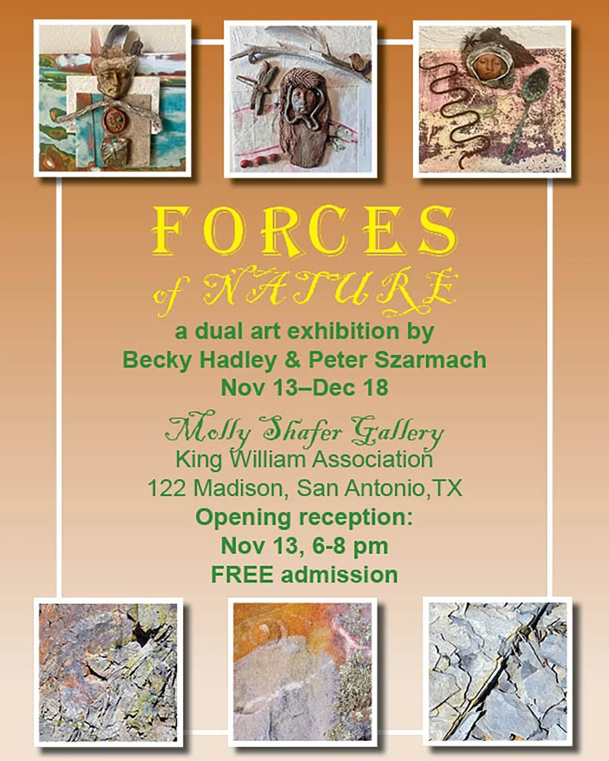 King William Cultural Arts presents the exhibit opening: Forces of Nature 

Thursday, Nov. 13 | 6&ndash;8 p.m.
Molly Shafer Gallery, KWA Office, 122 Madison St. 
Free &amp; open to all ages 
On view through Dec. 18

Experience the beauty of nature th