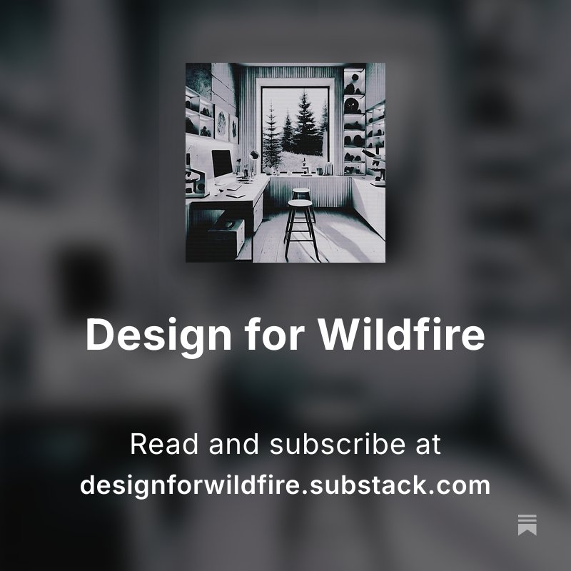 Design for Wildfire Substack