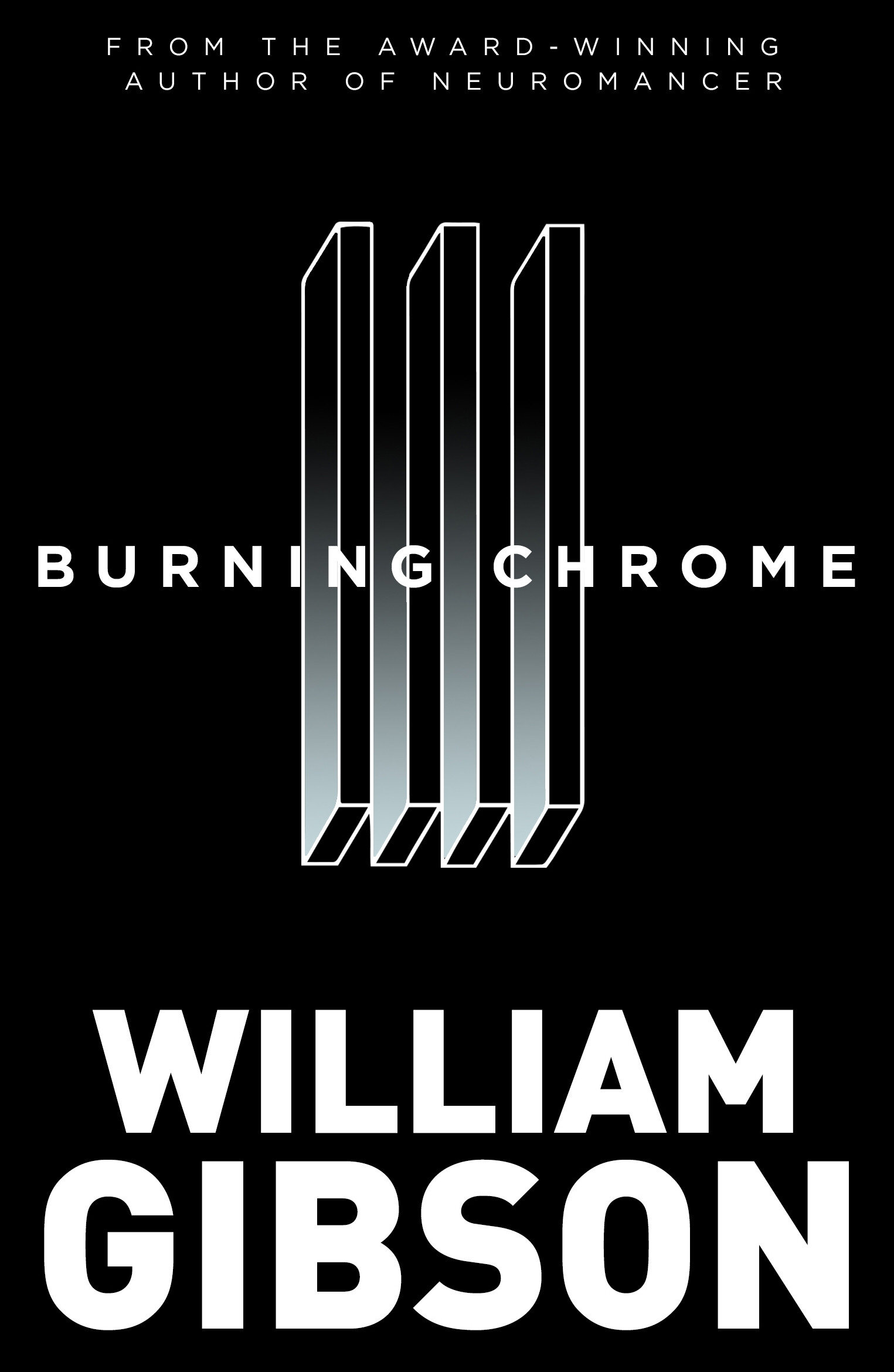 Burning Chrome By William Gibson 1986 Science Fiction Short Story 