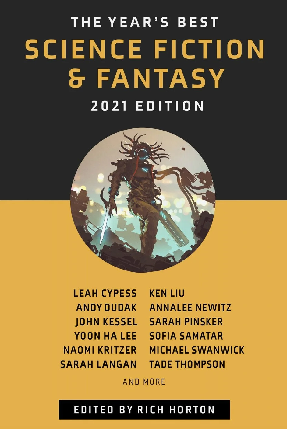 The Year's Best Science Fiction & Fantasy: 2021 Edition.  edited by Rich Horton