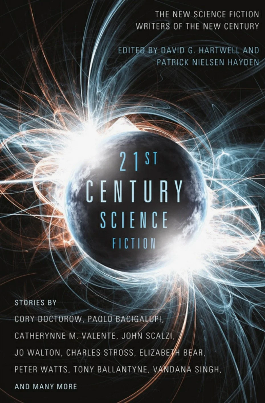 21st Century Science Fiction.  edited by David G. Hartwell and Patrick Nielsen Hayden.  2013