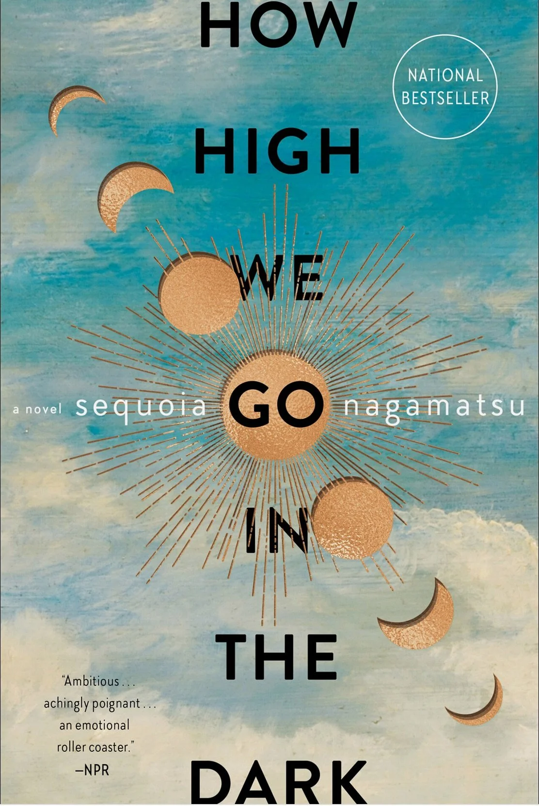 How High We Go in the Dark.  By Sequoia Nagamatsu.  2022