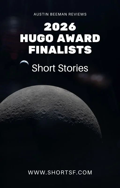 Reviewing the 2026 Hugo Award Finalists: Best Short Story 