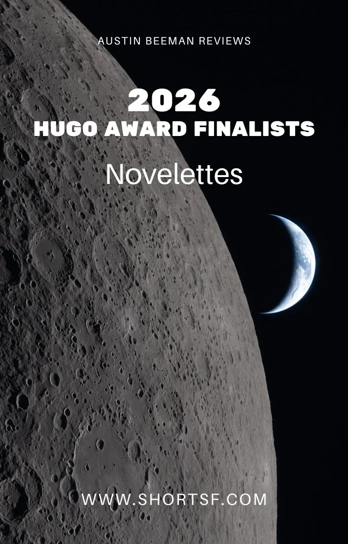 Reviewing the 2026 Hugo Award Finalists: Best Novelettes