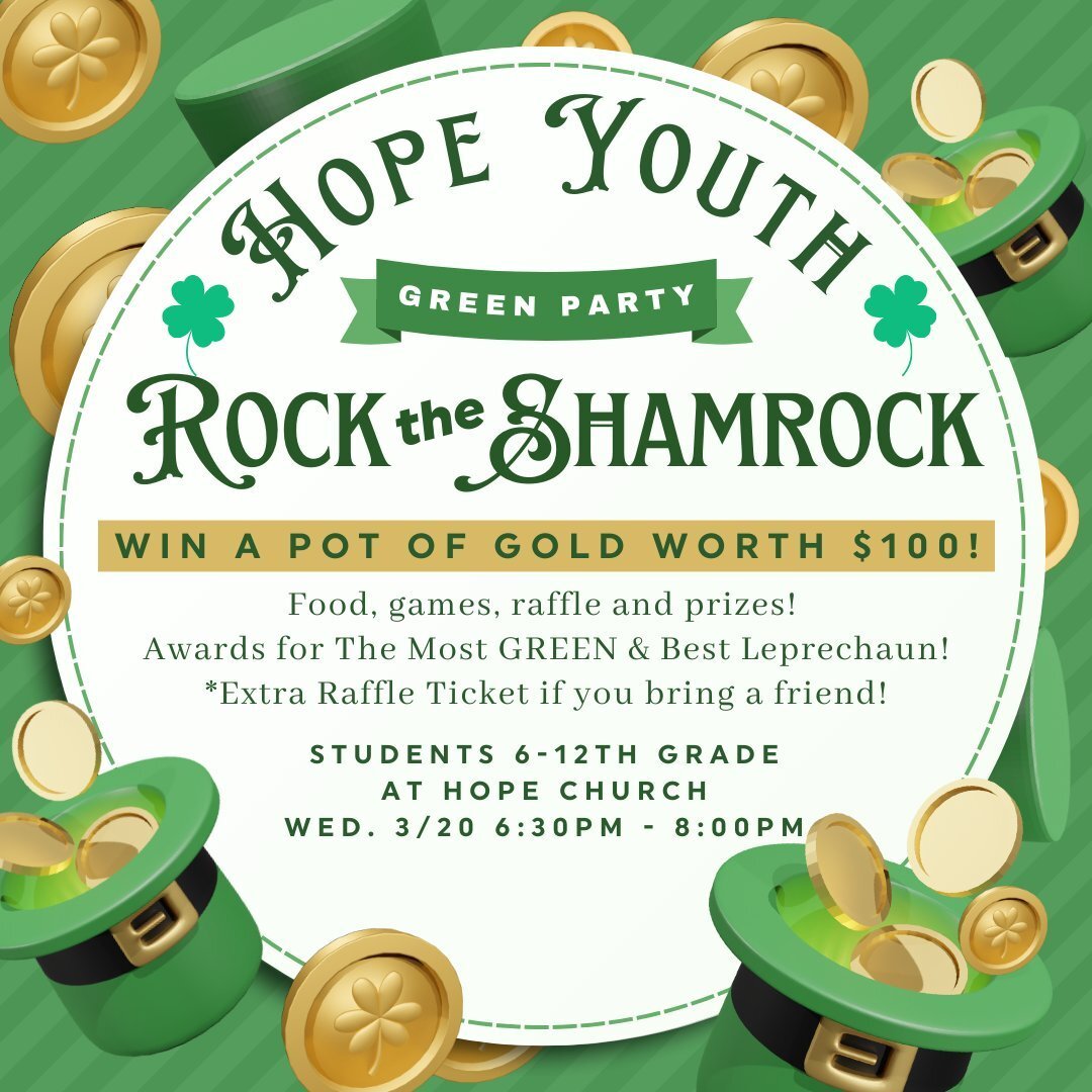 This Wednesday we're going GREEN! Come Rock the Shamrock with us! There will be games, raffles, and prizes with a chance to win a pot of gold worth $100!!! Bring a friend for and additional raffle ticket and chance to win BIG! ⁠
⁠
For Students 6-12th