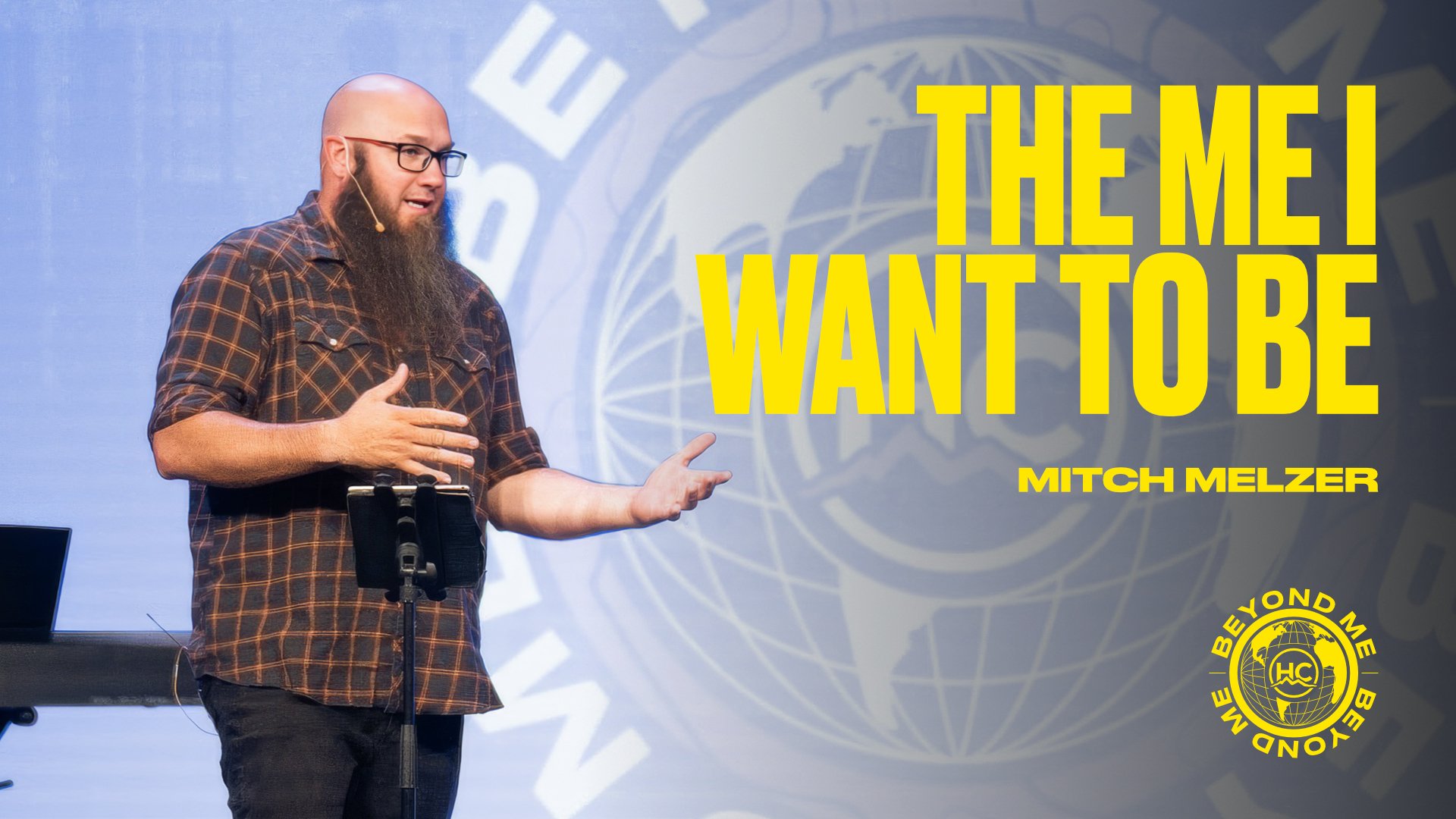 The Me I Want to Be | Mitch Melzer | Beyond Me Series