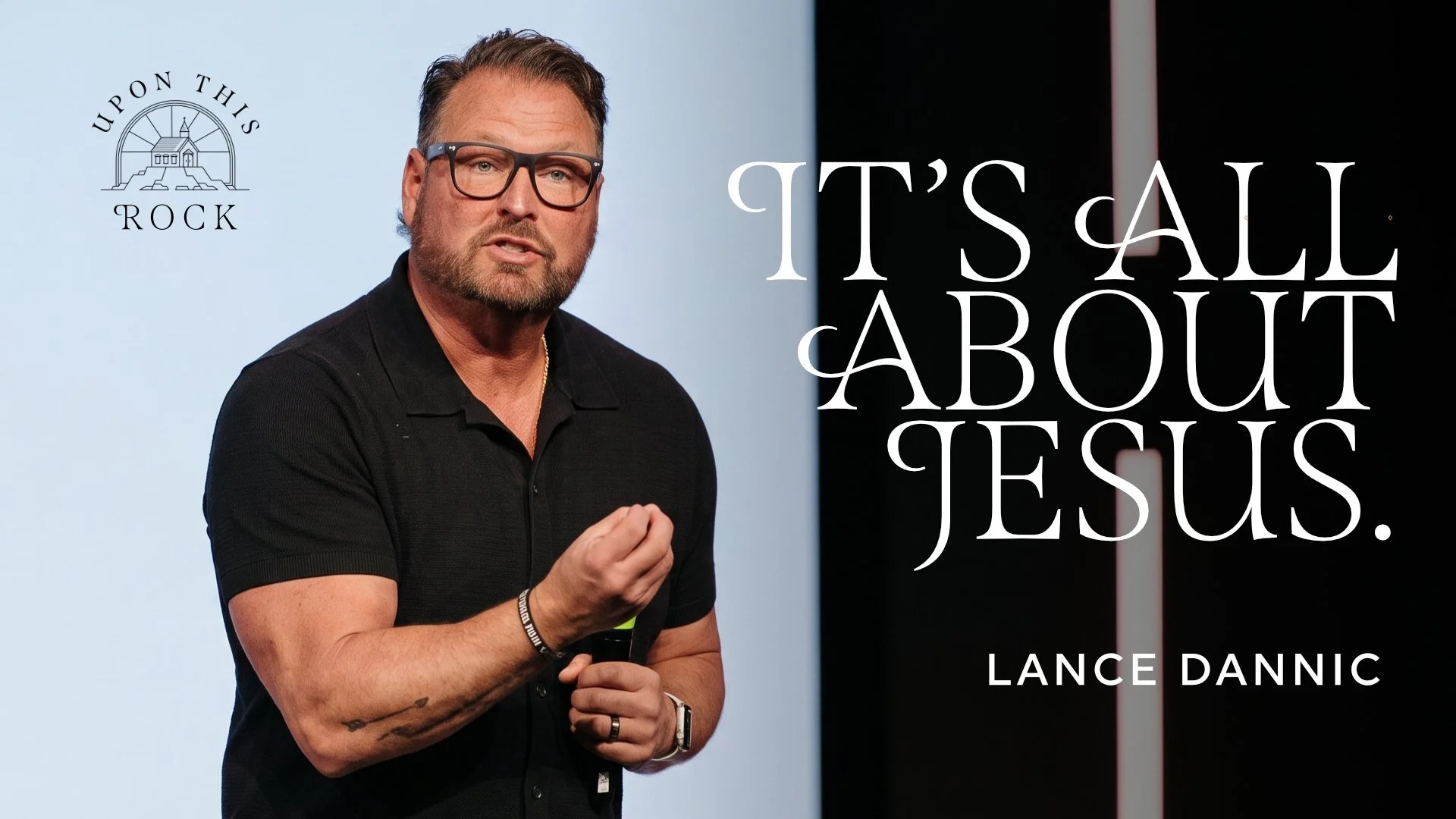 Upon this Rock - It's All about Jesus