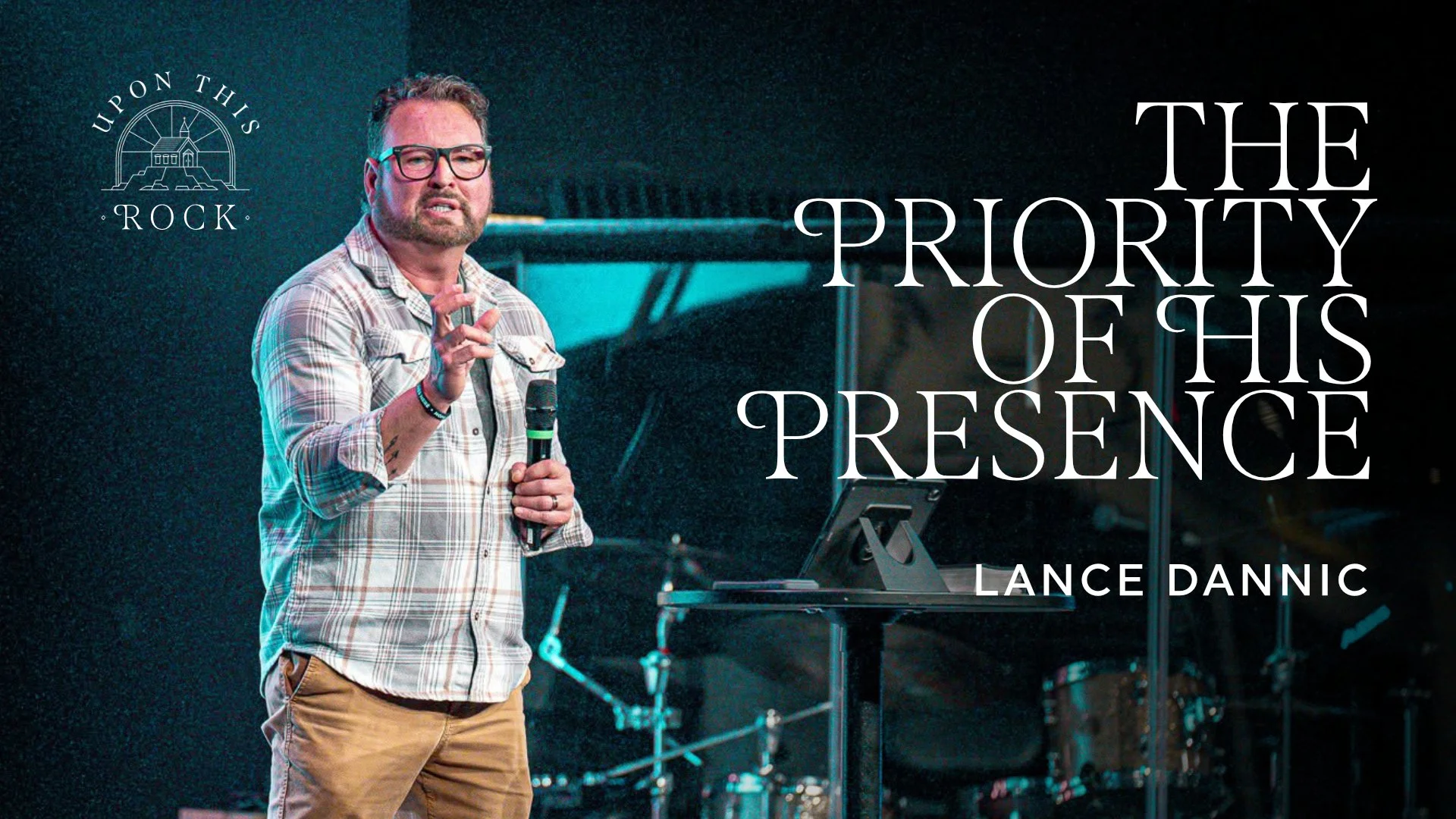 The Priority of His Presence