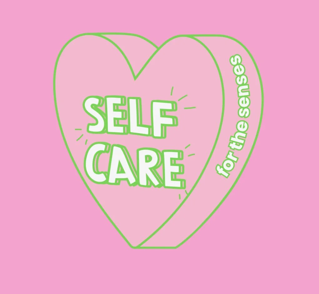 Self Care for the Senses 