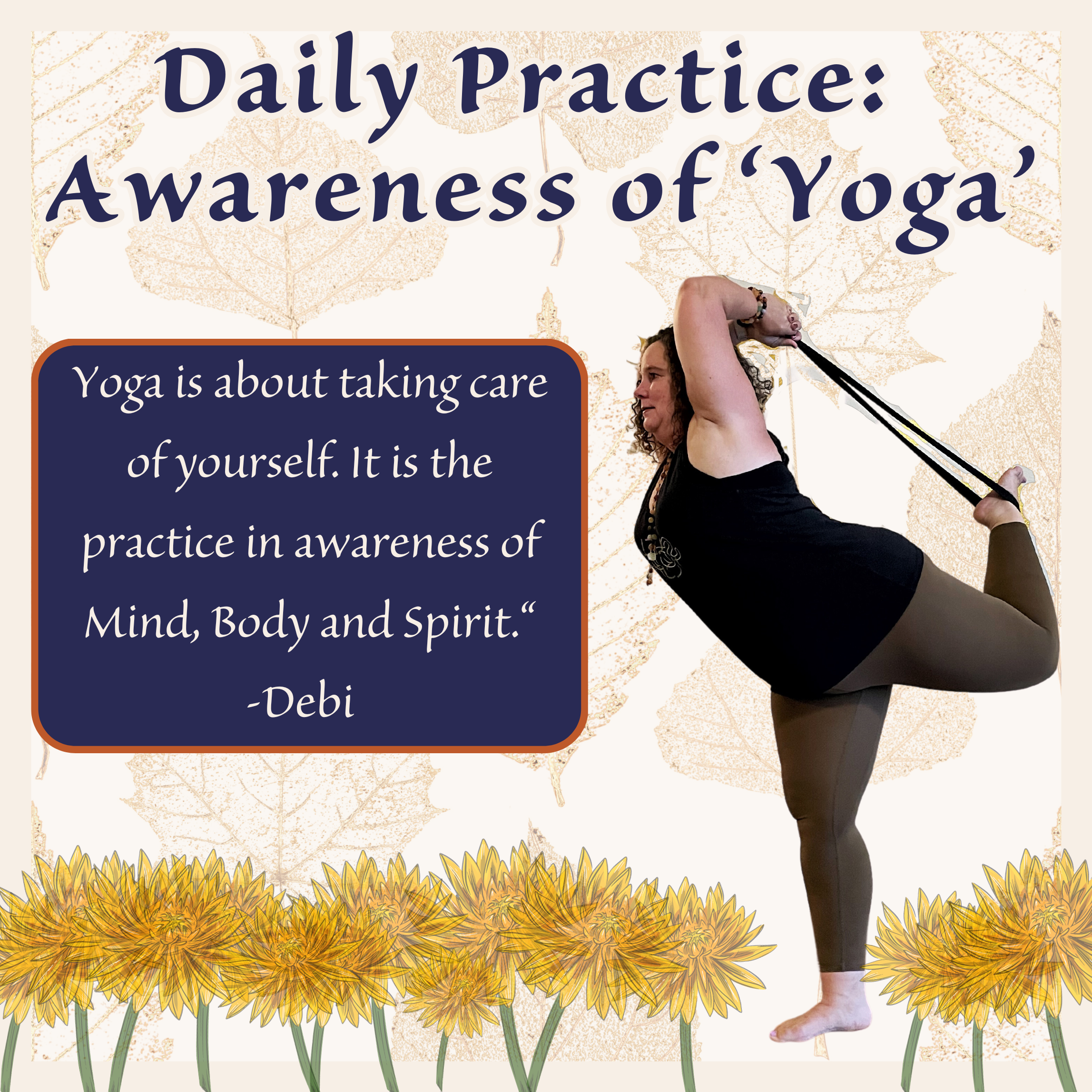 Daily Practice of the Physical, Mental, and Spiritual Awareness of ‘Yoga’