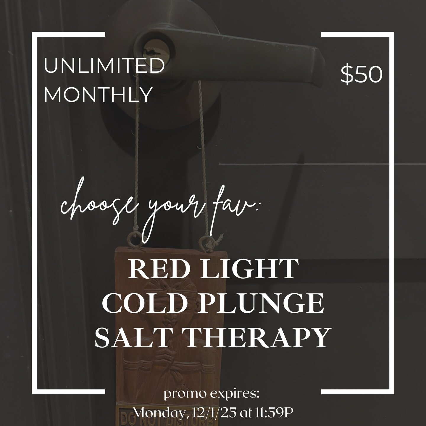 🔔 Promo Available : 
Saturday, November 29 - Monday, December 1

1️⃣Enjoy one of our signature therapies for just $50/month (regularly $75/month)!

 Choose one service to lock in your discounted rate: 
- Cold Plunge
-Red Light
-Salt Therapy

2️⃣Gift