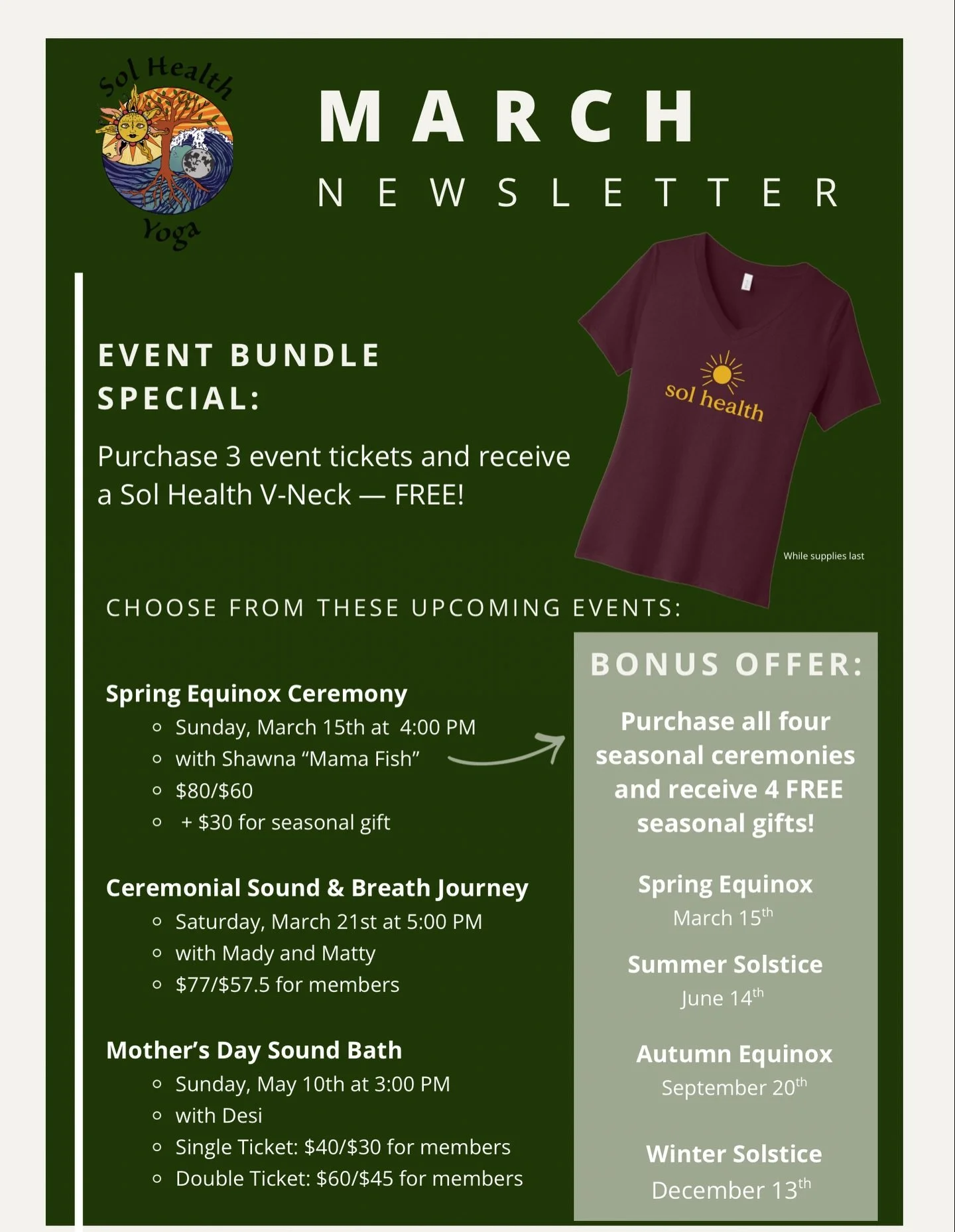 1. Enroll for 3 events &amp; receive the Sol V-Neck for FREE
2. Donation Based Offerings: Moon Circles
3. Blooming Sol: Preteens &amp; Prenatal
4. Open Tour Heart Events: Acro FUN-dementals &amp; Faithful Flow
5. Open Your Heart @fredmeyerstores 
6. 