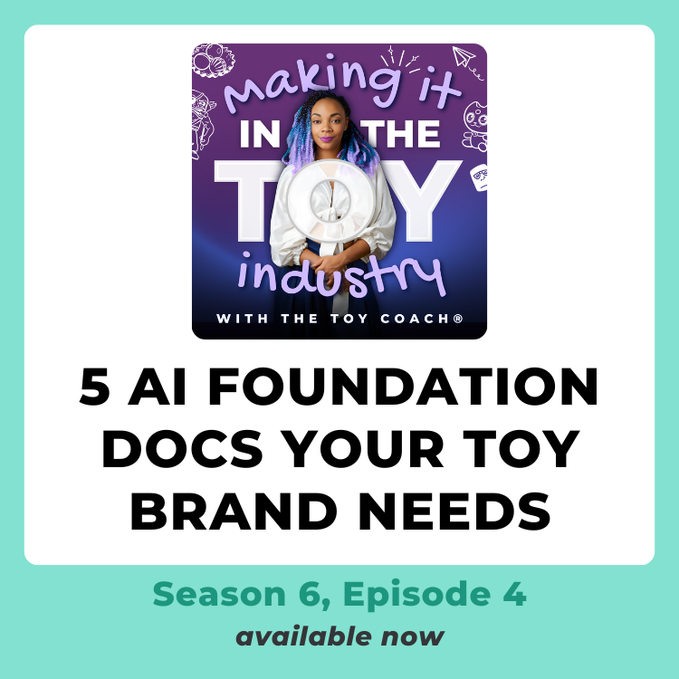 S6E04 | 5 Foundations Your Toy Company Needs BEFORE Integrating AI (Custom GPTs, Automations &amp; More)
