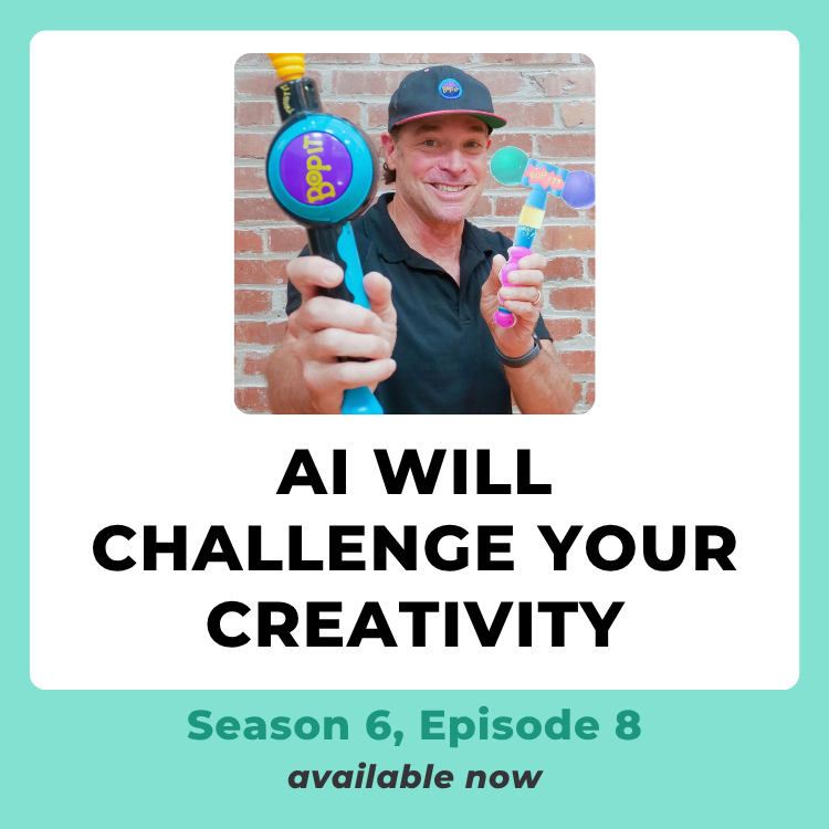 S6E08 | The Inventor of Bop It on AI, Execution, and Creating the Next Classic Toy