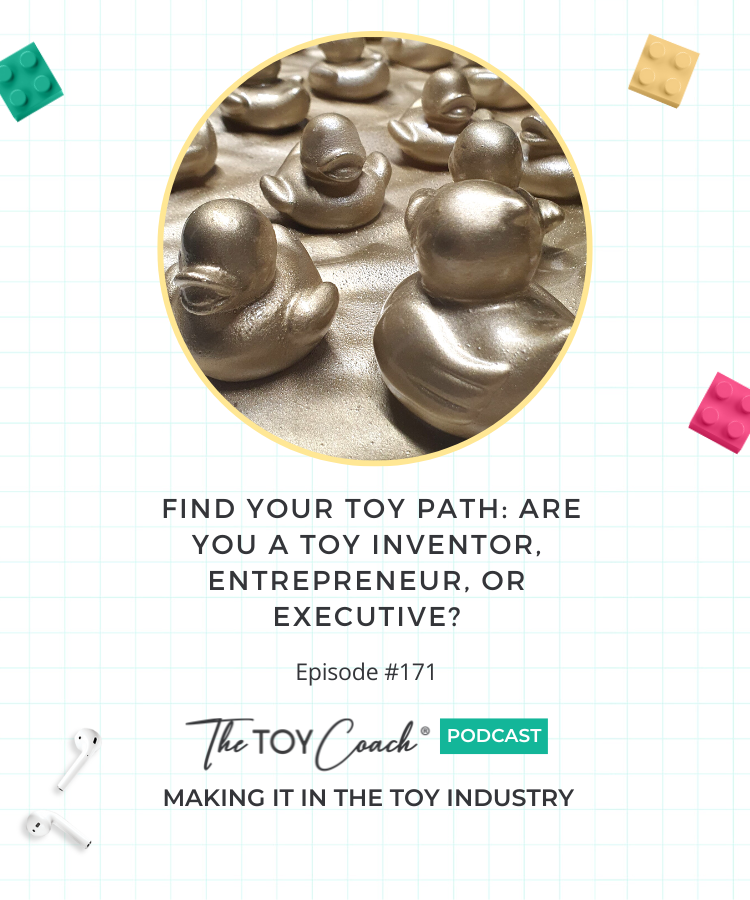 Episode 171 Toy Path QUIZ Are You a Toy Inventor, Entrepreneur, or