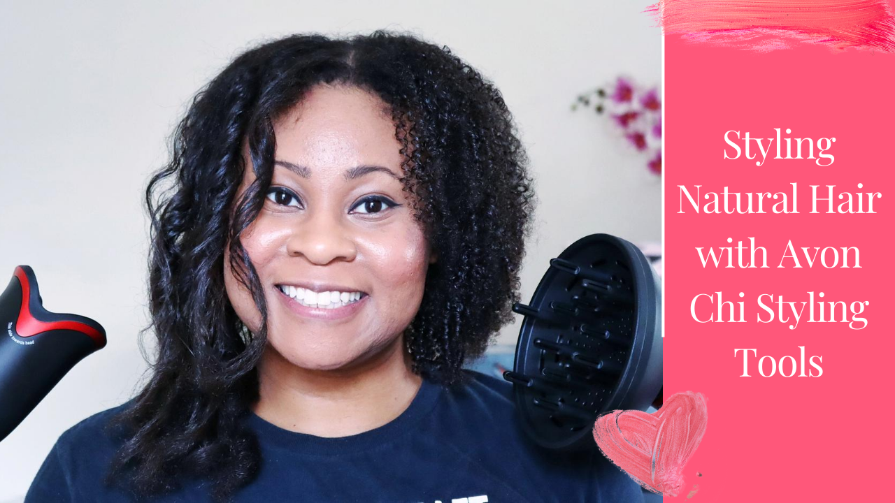 Styling Natural Hair With Avon Chi Styling Tools — Baus Ladies